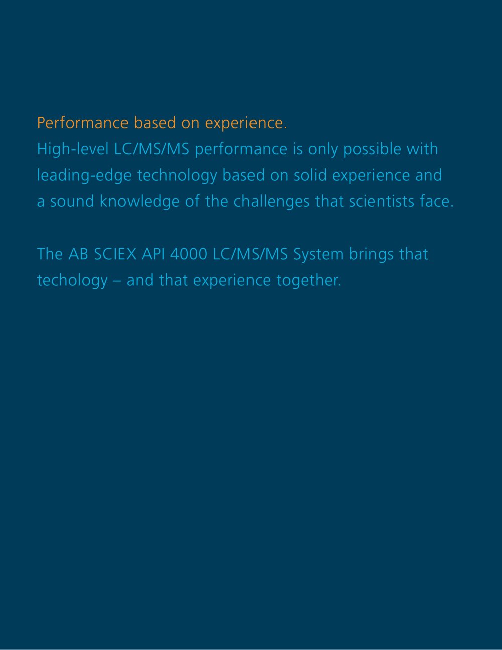 Brochure: API 4000? LC/MS/MS System: Proven quantitation and reliability.